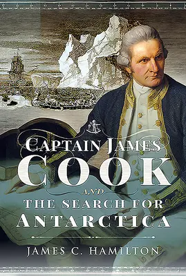 Kapitán James Cook a hľadanie Antarktídy - Captain James Cook and the Search for Antarctica
