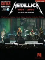 Metallica: 1991-2016: [s prístupovým kódom]: Guitar Play-Along Volume 196 - Metallica: 1991-2016: Guitar Play-Along Volume 196 [With Access Code]