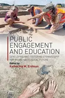 Zapojenie verejnosti a vzdelávanie: Rozvoj a podpora starostlivosti o archeologickú budúcnosť - Public Engagement and Education: Developing and Fostering Stewardship for an Archaeological Future