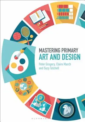Zvládnutie primárneho umenia a dizajnu - Mastering Primary Art and Design