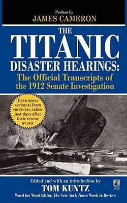 Vypočutie v súvislosti s katastrofou Titanicu - The Titanic Disaster Hearings