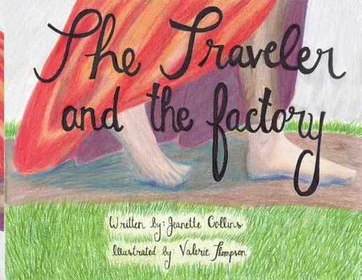 Cestovateľ a továreň - The Traveler and the Factory