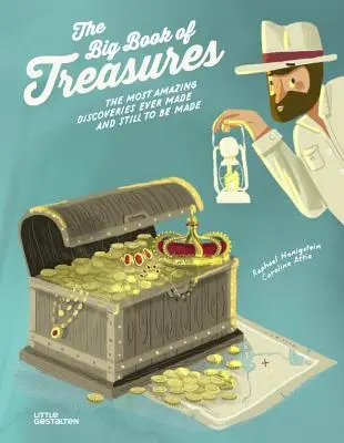 Veľká kniha pokladov: Najúžasnejšie objavy, ktoré boli a ešte budú objavené - The Big Book of Treasures: The Most Amazing Discoveries Ever Made and Still to Be Made