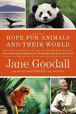 Nádej pre zvieratá a ich svet: Ako sa zachraňujú ohrozené druhy z okraja - Hope for Animals and Their World: How Endangered Species Are Being Rescued from the Brink