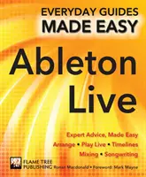 Základy Ableton Live - jednoduché rady odborníkov - Ableton Live Basics - Expert Advice, Made Easy
