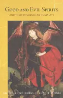 Dobrí a zlí duchovia: A ich vplyv na ľudstvo (Cw 102) - Good and Evil Spirits: And Their Influence on Humanity (Cw 102)
