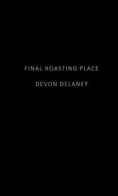 Miesto posledného opekania - Final Roasting Place