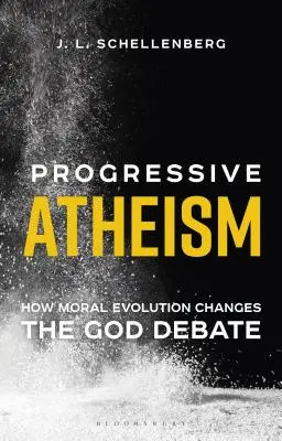 Progresívny ateizmus: Ako morálna evolúcia mení diskusiu o Bohu - Progressive Atheism: How Moral Evolution Changes the God Debate