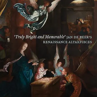 'skutočne jasný a pamätný': Renesančné oltárne obrazy Jana de Beera - 'truly Bright and Memorable': Jan de Beer's Renaissance Altarpieces