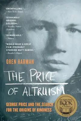 Cena altruizmu: George Price a hľadanie pôvodu láskavosti - The Price of Altruism: George Price and the Search for the Origins of Kindness