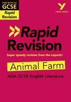 York Notes for AQA GCSE (9-1) Rapid Revision (rýchle opakovanie): Zvieracia farma - doháňajte, opravujte a pripravte sa na hodnotenie v roku 2021 a skúšky v roku 2022 - York Notes for AQA GCSE (9-1) Rapid Revision: Animal Farm - Catch up, revise and be ready for 2021 assessments and 2022 exams