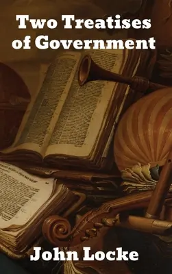 Dve pojednania o vláde - Two Treatises of Government
