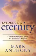 Dôkazy večnosti: Komunikácia s duchmi ako dôkaz posmrtného života - Evidence of Eternity: Communicating with Spirits for Proof of the Afterlife