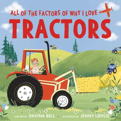 Všetky faktory knihy Prečo mám rád traktory - All of the Factors of Why I Love Tractors