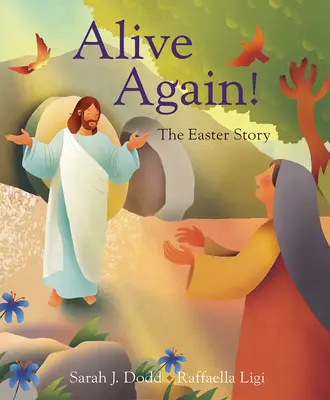 Znovu nažive! veľkonočný príbeh - Alive Again! the Easter Story