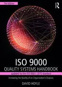 Príručka systémov kvality ISO 9000 - aktualizovaná pre normu ISO 9001: 2015: Zvyšovanie kvality výstupov organizácie - ISO 9000 Quality Systems Handbook-Updated for the ISO 9001: 2015 Standard: Increasing the Quality of an Organization's Outputs