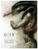 Votrelec: Archív - ultimátny sprievodca klasickými filmami - Alien: The Archive-The Ultimate Guide to the Classic Movies