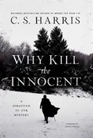 Prečo zabíjať nevinných - Why Kill the Innocent