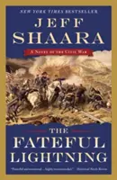 Osudový blesk: Román z občianskej vojny - The Fateful Lightning: A Novel of the Civil War