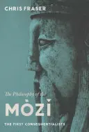 Filozofia Mzĭ: Prví konzekvencionalisti - The Philosophy of the Mzĭ: The First Consequentialists