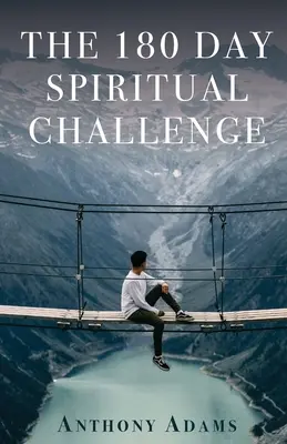 180-dňová duchovná výzva - The 180 Day Spiritual Challenge