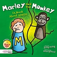 Marley a opica (kniha o ADHD) - Marley and the Monkey (A Book About ADHD)