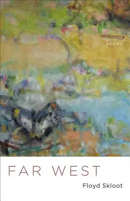 Ďaleký západ: Básne - Far West: Poems