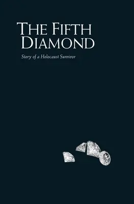Piaty diamant - The Fifth Diamond