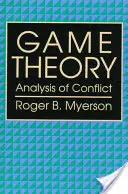 Teória hier: Analýza konfliktov - Game Theory: Analysis of Conflict