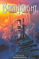 Birthright 1. diel: Návrat domov - Birthright Volume 1: Homecoming