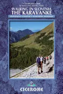 Pešia turistika v Slovinsku: Karavanky - Walking in Slovenia: The Karavanke