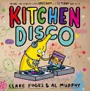 Kuchynská diskotéka - Kitchen Disco