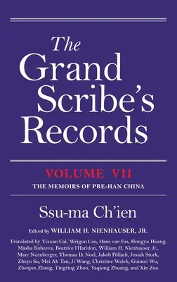 Záznamy veľkého pisára, VII. diel: Pamäti predhanskej Číny - The Grand Scribe's Records, Volume VII: The Memoirs of Pre-Han China