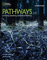 Cesty: Počúvanie, hovorenie a kritické myslenie Základy - Pathways: Listening, Speaking, and Critical Thinking Foundations