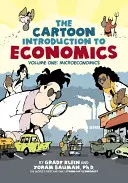Kreslený úvod do ekonómie: Prvý diel: Mikroekonómia - The Cartoon Introduction to Economics: Volume One: Microeconomics