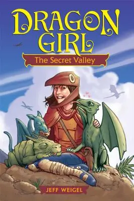 Dračie dievča, 1. diel: Tajomné údolie - Dragon Girl, Volume 1: The Secret Valley