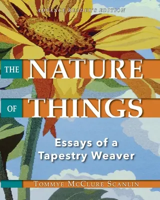 Povaha vecí: Eseje tkáčky gobelínov - The Nature of Things: Essays of a Tapestry Weaver