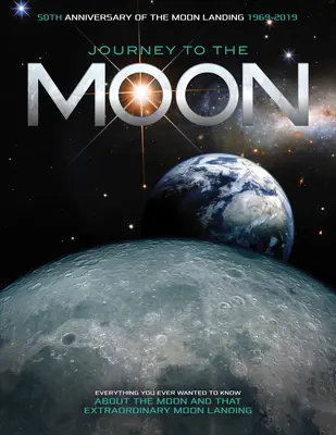 Cesta na Mesiac: Všetko, čo ste kedy chceli vedieť o Mesiaci a o tomto mimoriadnom pristátí na Mesiaci - Journey to the Moon: Everything You Ever Wanted to Know about the Moon and That Extraordinary Moon Landing