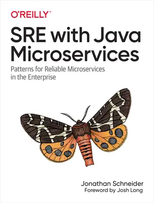 Sre s mikroslužbami Java: Vzory pre spoľahlivé mikroslužby v podniku - Sre with Java Microservices: Patterns for Reliable Microservices in the Enterprise
