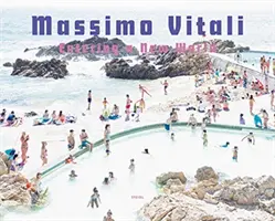 Massimo Vitali: Vstup do nového sveta: Fotografie 2009-2018 - Massimo Vitali: Entering a New World: Photographs 2009-2018
