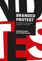 Značkový protest: Značka ako nástroj na vytvorenie ikonickej tváre prostestu - Branded Protest: Branding as a Tool to Give Prostest an Iconic Face