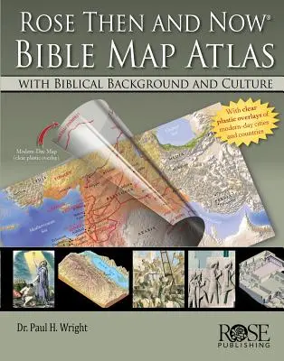 Ruža Vtedy a teraz Biblický mapový atlas: S biblickým pozadím a kultúrou - Rose Then and Now Bible Map Atlas: With Biblical Background and Culture
