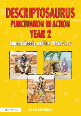 Descriptosaurus Interpunkcia v akcii 2. ročník: Kapitán Moody a jeho pirátska posádka - Descriptosaurus Punctuation in Action Year 2: Captain Moody and His Pirate Crew