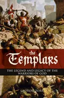 Templári - Legenda a odkaz Božích bojovníkov - Templars - The Legend and Legacy of the Warriors of God