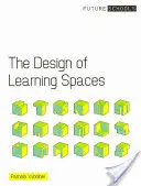 Dizajn vzdelávacích priestorov - The Design of Learning Spaces