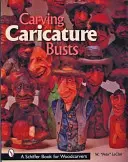 Vyrezávanie karikatúrnych búst - Carving Caricature Busts