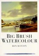 Akvarel veľkým štetcom - Big Brush Watercolor