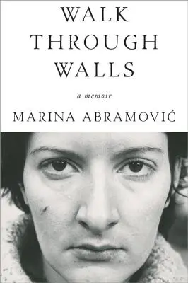 Prechádzka cez múry: Memoáre - Walk Through Walls: A Memoir