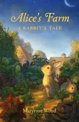 Alicina farma: Králičí príbeh - Alice's Farm: A Rabbit's Tale