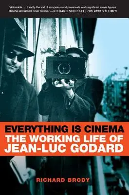 Všetko je film: Pracovný život Jeana-Luca Godarda - Everything Is Cinema: The Working Life of Jean-Luc Godard